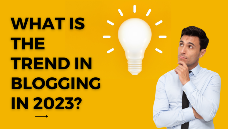 What is the Trend in Blogging in 2023?